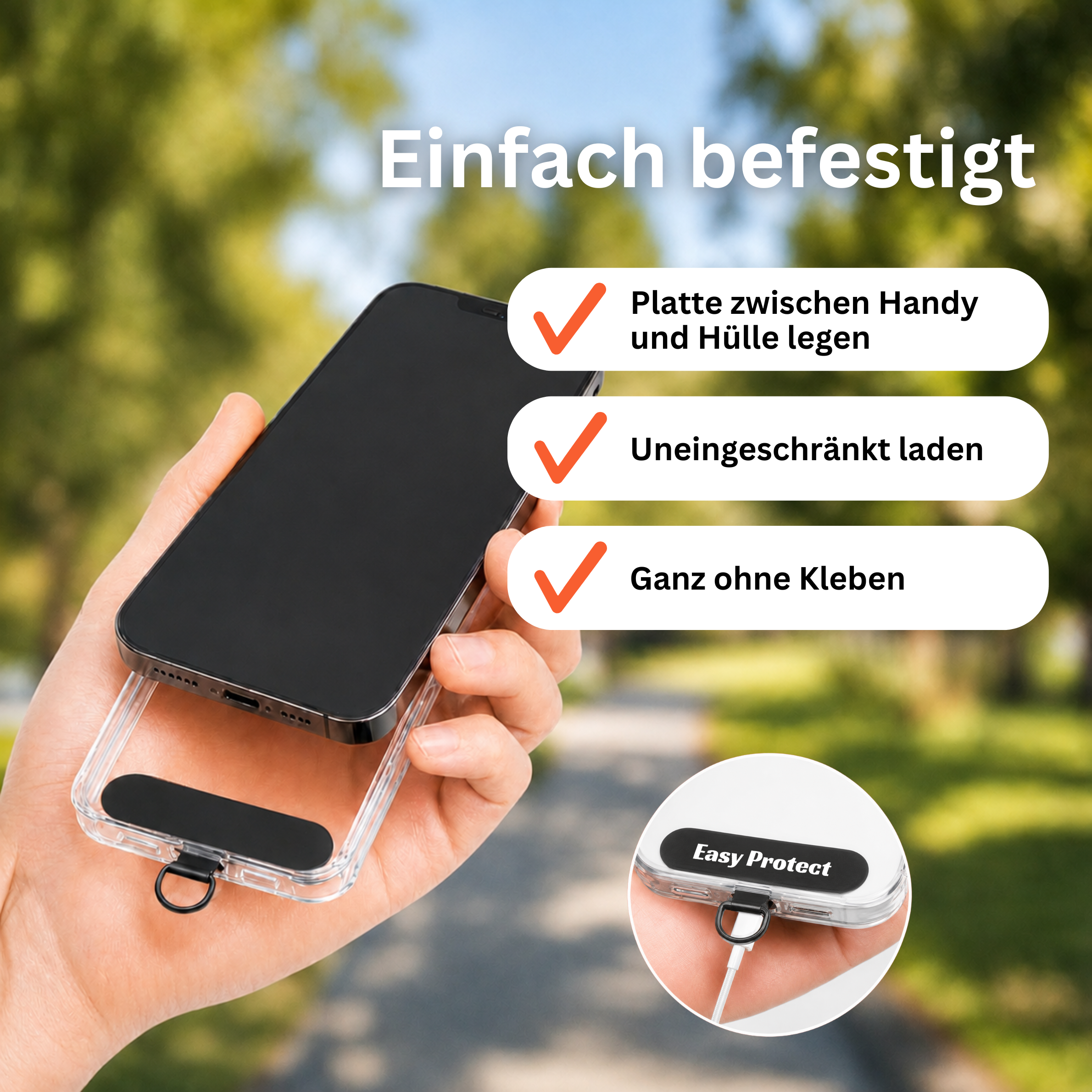 Easy Protect Handysicherung wird ohne Kleben zwischen Smartphone und Hülle befestigt und ermöglicht uneingeschränktes Laden.